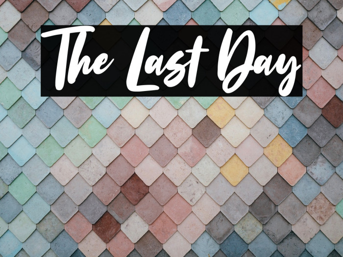 The Last Day Font examples