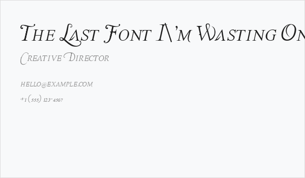 The Last Font I'm Wasting On You Italic Business Card