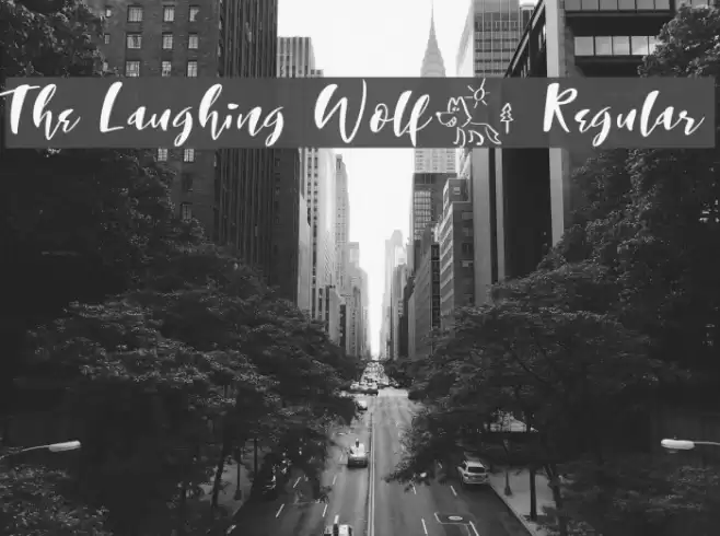 The Laughing Wolf. Regular Font examples