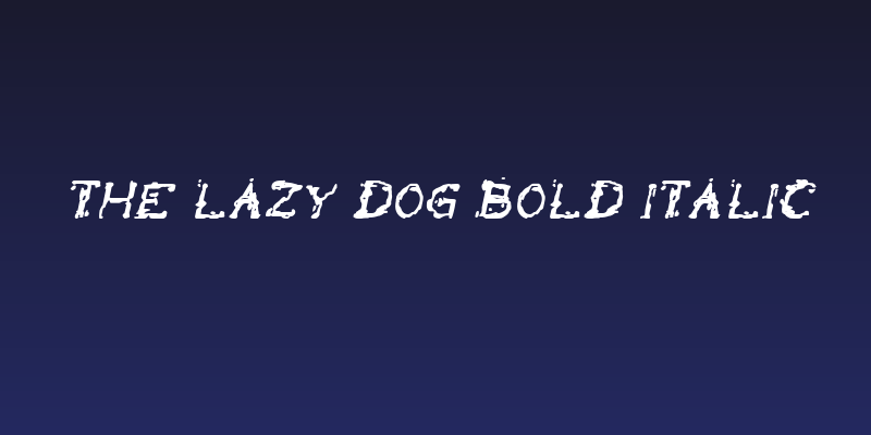 The Lazy Dog Bold Italic Social Header