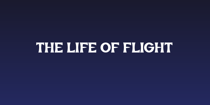 The Life of Flight Social Header
