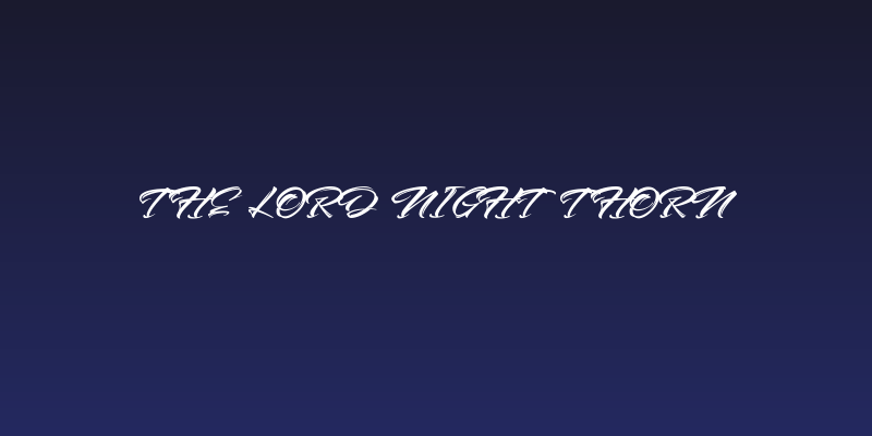 The Lord Night Thorn Social Header