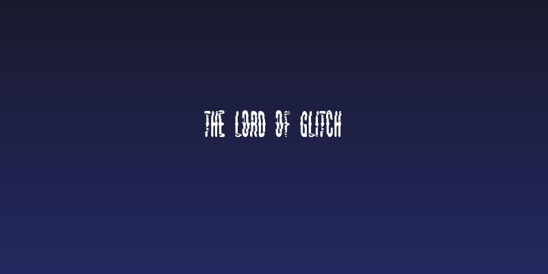 The Lord Of Glitch Social Header