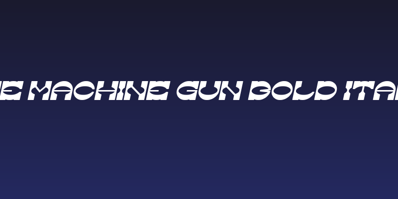 The Machine Gun Bold Italic Social Header