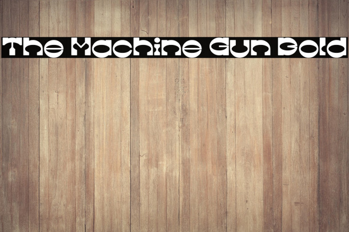 The Machine Gun Bold Example 1