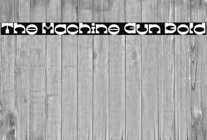 The Machine Gun Bold Font examples