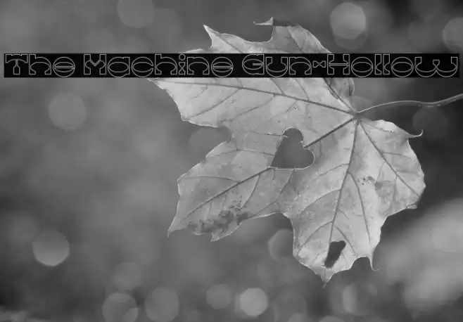 The Machine Gun-Hollow Font examples