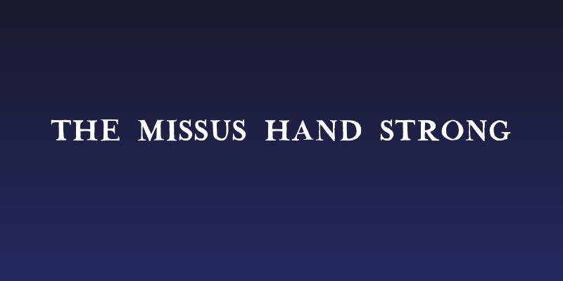 The Missus Hand Strong Social Header