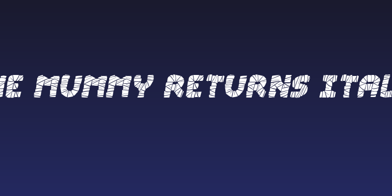 The Mummy Returns Italic Social Header