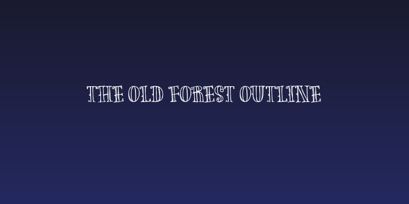 The Old Forest Outline Social Header