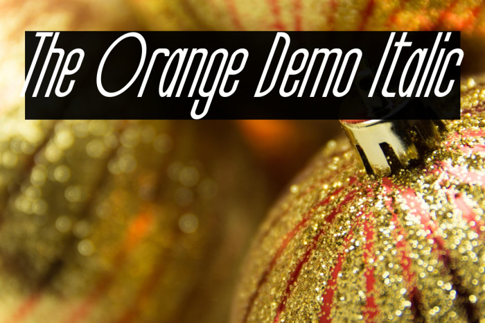 The Orange Demo Italic Example 3