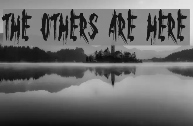 The Others Are Here خط examples