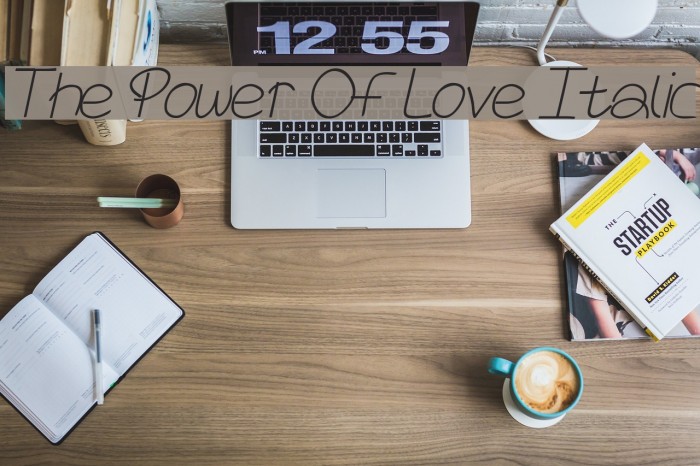 The Power Of Love Italic Example 3