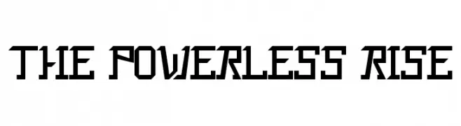 The Powerless Rise  Descarca Fonturi Gratis