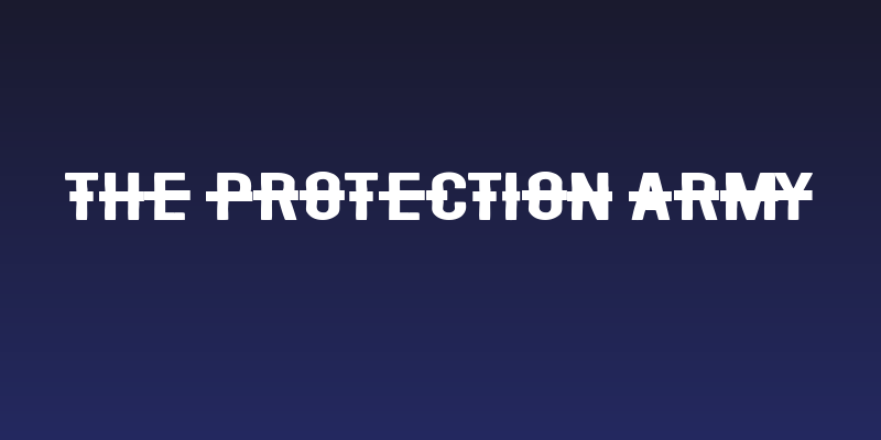 The Protection Army Social Header