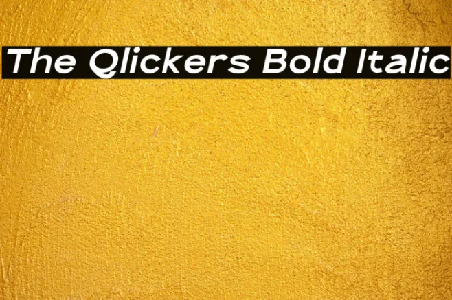 The Qlickers Bold Italic Example 1