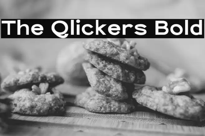 The Qlickers Bold Font examples