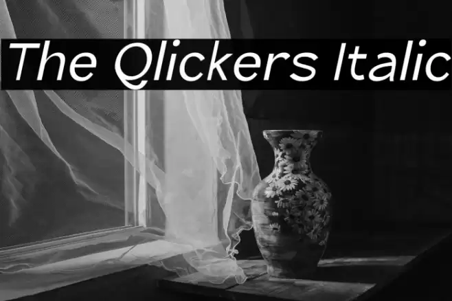 The Qlickers Italic Font examples