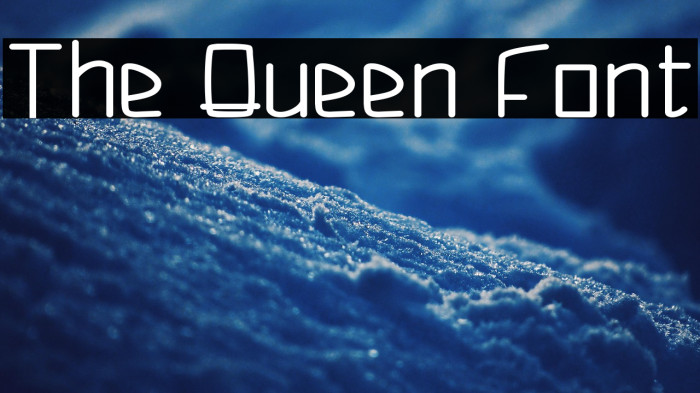 The Queen Font Example 3