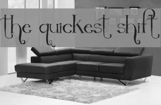 The Quickest Shift Font examples