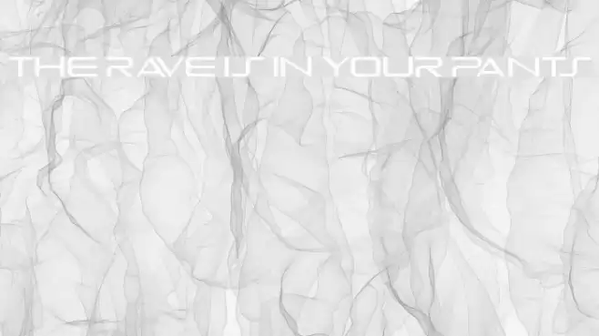The Rave Is In Your Pants Fonte examples