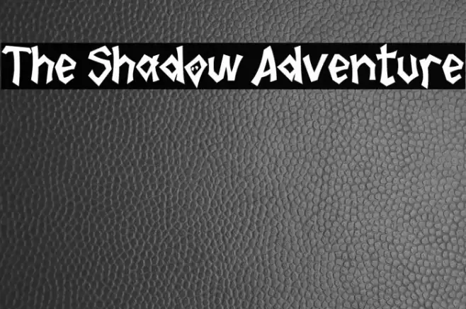 The Shadow Adventure Font examples