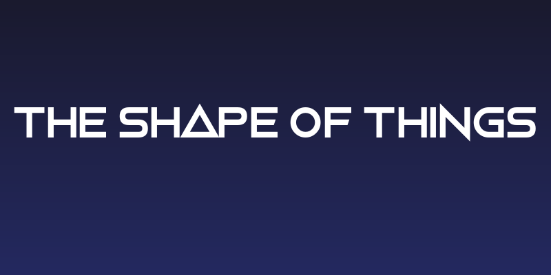 The Shape Of Things Social Header