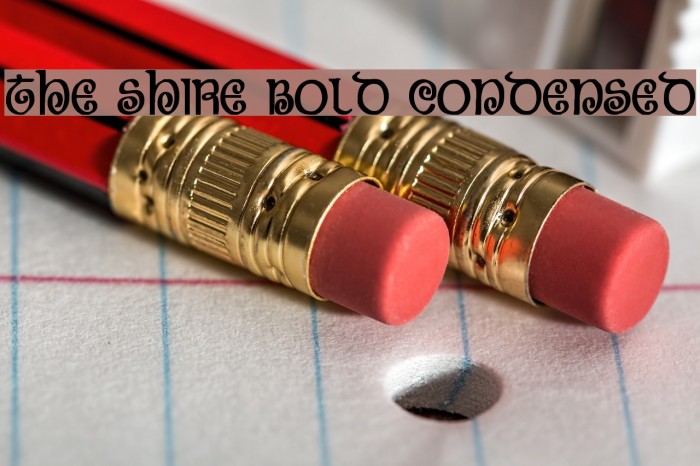 The Shire Bold Condensed Font examples