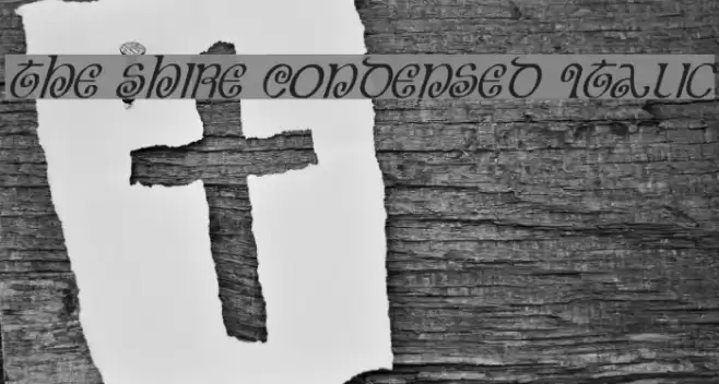 The Shire Condensed Italic Font examples