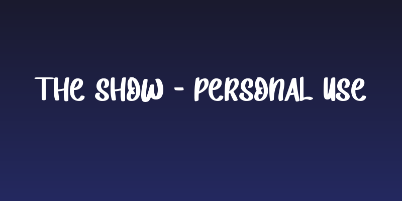 The Show - Personal Use Social Header