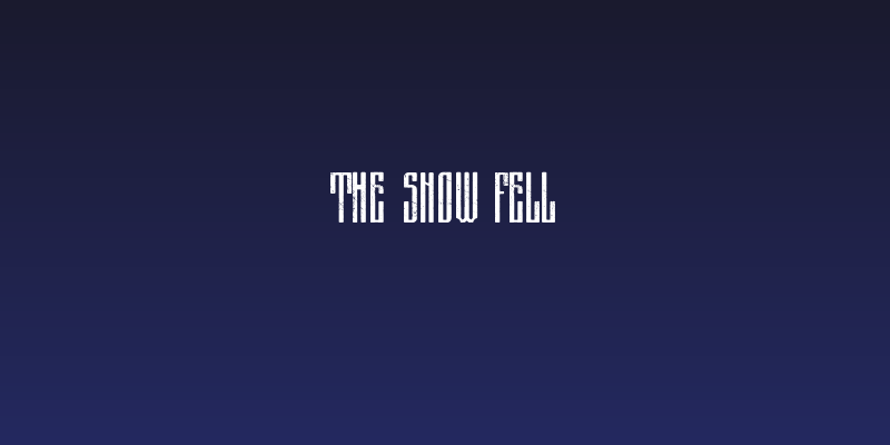 The Snow Fell Social Header