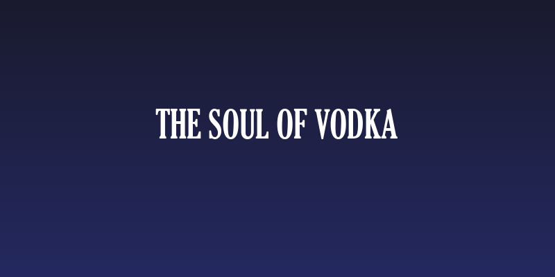 The Soul Of Vodka Social Header