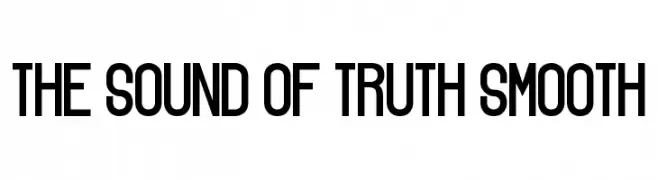 The Sound of Truth smooth  les polices de caractères gratuit tlcharger