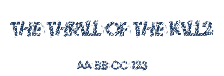 The Thrill Of The Kill2 Font Preview