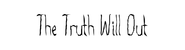 The Truth Will Out Schriftart