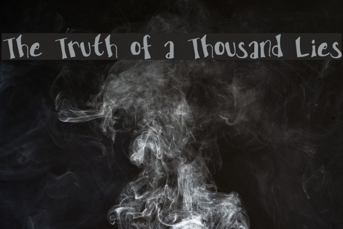 The Truth of a Thousand Lies Font examples