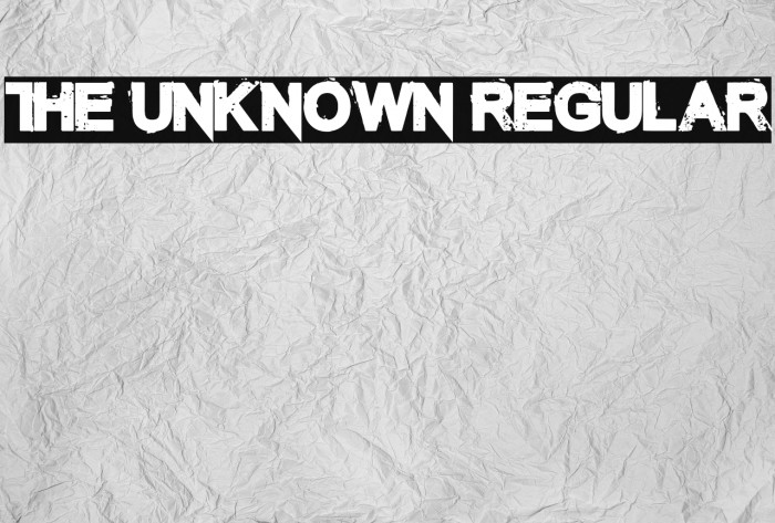 The Unknown Regular Font examples