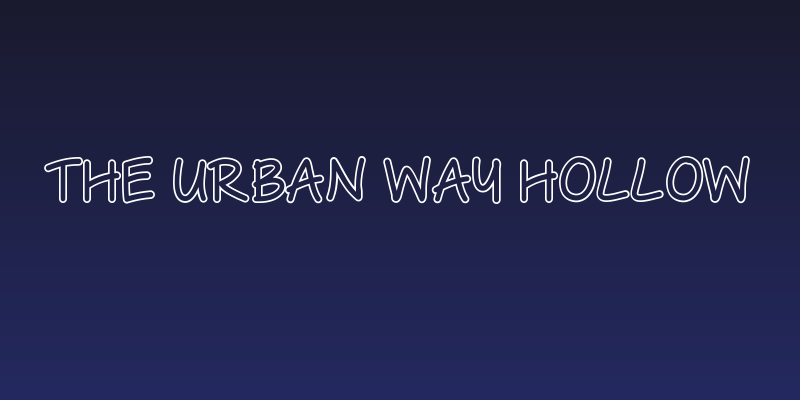 The Urban Way Hollow Social Header