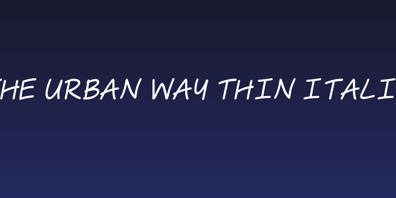 The Urban Way Thin Italic Social Header