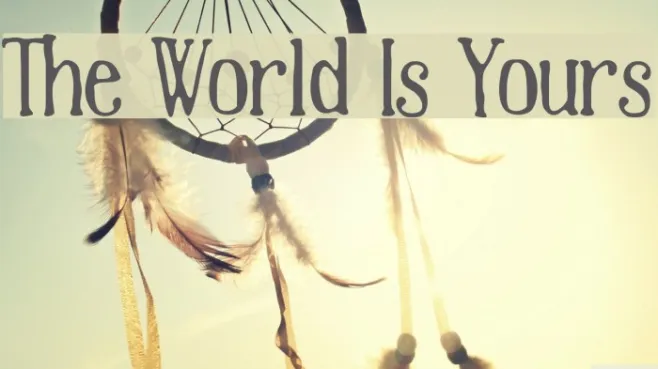 The World Is Yours Example 1