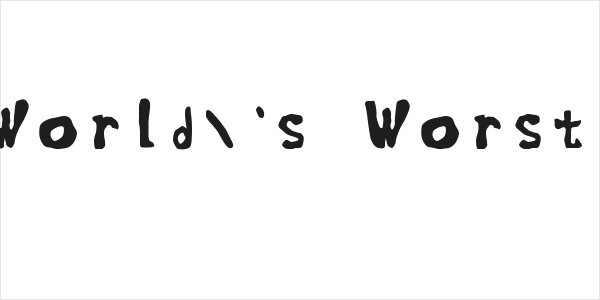 The World's Worst Font Logo