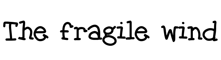 The fragile wind  les polices de caractères gratuit tlcharger