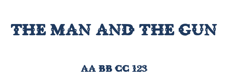 The man and the gun Font Preview