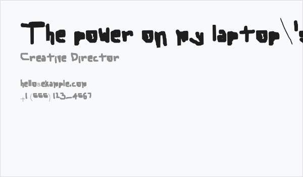 The power on my laptop's about to run out too Business Card