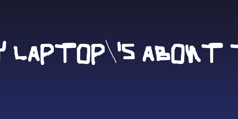 The power on my laptop's about to run out too Social Header