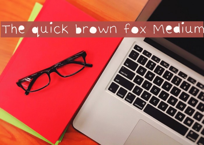 The quick brown fox Medium Example 1