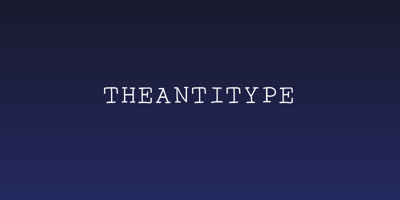 TheAntiType Social Header