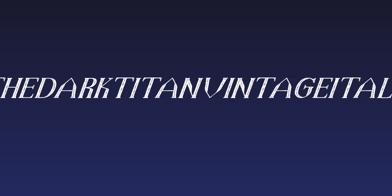 TheDarkTitanVintageItalic Social Header