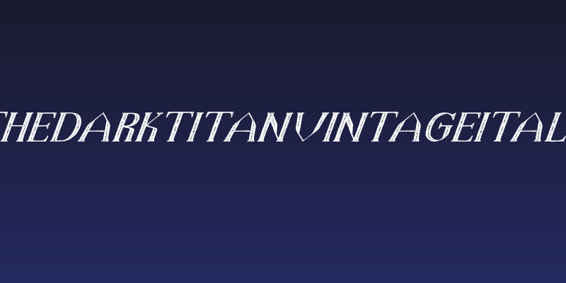 TheDarkTitanVintageItalic Social Header