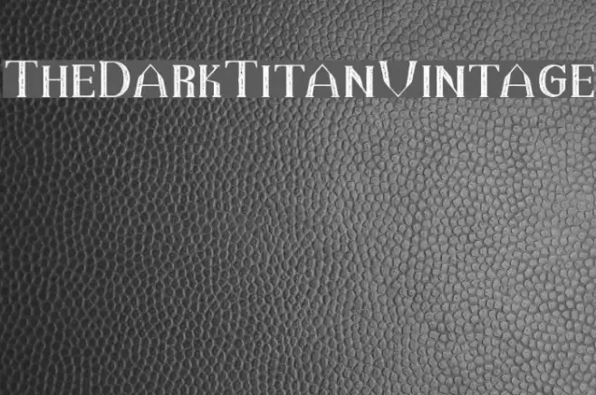 TheDarkTitanVintage Font examples